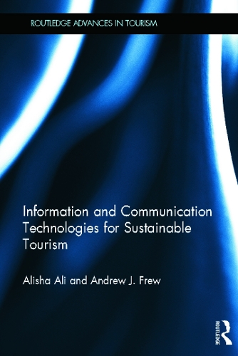 Бумажная книга «Information and Communication Technologies for Sustainable Tourism», авторов Алиша Али, Эндрю Фрю - фото №1