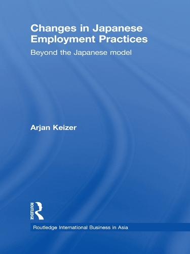 Бумажная книга «Changes in Japanese Employment Practices: Beyond the Japanese Model», автор Арьян Кейзер - фото №1