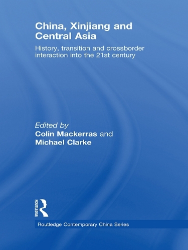 Бумажная книга «China, Xinjiang and Central Asia: History, Transition and Crossborder Interaction into the 21st Century» - фото №1