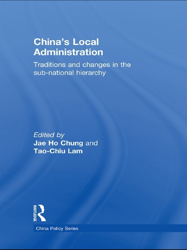 [object Object] «China's Local Administration: Traditions and Changes in the Sub-National Hierarchy» - фото №1