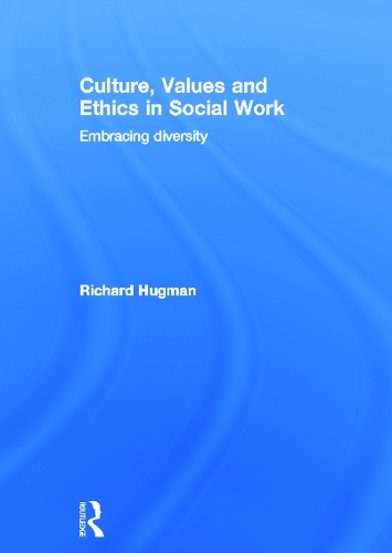 Паперова книга «Culture, Values and Ethics in Social Work: Embracing Diversity», автор Річард Хагман - фото №1
