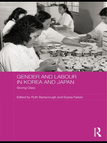 Бумажная книга «Gender and Labour in Korea and Japan: Sexing Class» - фото №1