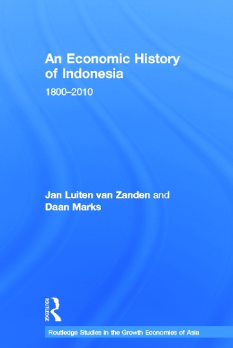 Паперова книга «An Economic History of Indonesia: 1800-2010», авторів Даан Маркс, Ян Лютен ван Занден - фото №1
