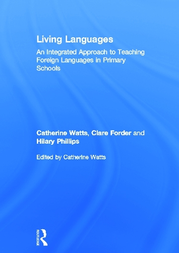[object Object] «Living Languages: An Integrated Approach to Teaching Foreign Languages in Primary Schools», авторів Кетрін Уоттс, Клер Фордер, Гіларі Філліпс - фото №1