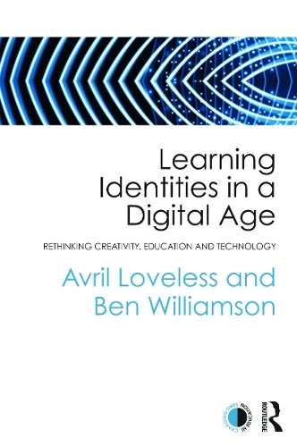 Паперова книга «Learning Identities in a Digital Age: Rethinking creativity, education and technology», авторів Авріл Лавлесс, Бен Вільямсон - фото №1