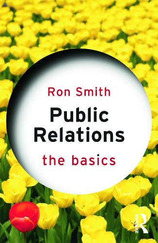 Бумажная книга «Public Relations: The Basics», автор Рон Смит - фото №1