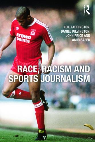 Бумажная книга «Race, Racism and Sports Journalism», авторов Амир Саид, Дэниел Килвингтон, Джон Прайс, Нил Фаррингтон - фото №1