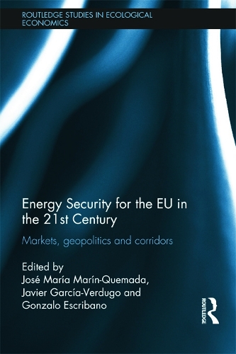 Бумажная книга «Energy Security for the EU in the 21st Century: Markets, Geopolitics and Corridors» - фото №1