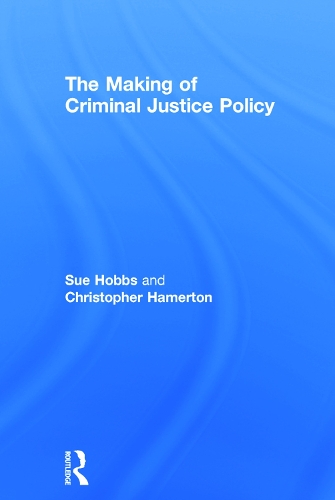 Бумажная книга «The Making of Criminal Justice Policy», авторов Кристофер Хамертон, Сью Хоббс - фото №1