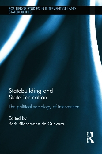 Бумажная книга «Statebuilding and State-Formation: The Political Sociology of Intervention» - фото №1