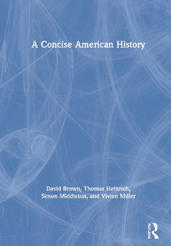 Паперова книга «A Concise American History», авторів Девід Браун, Саймон Міддлтон, Томас Генріх, Вів'єн Міллер - фото №1