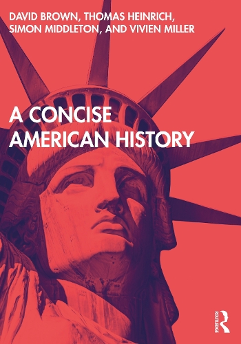 Паперова книга «A Concise American History», авторів Девід Браун, Саймон Міддлтон, Томас Генріх, Вів'єн Міллер - фото №1