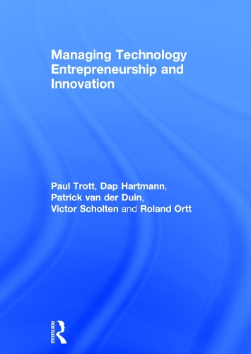 Бумажная книга «Managing Technology Entrepreneurship and Innovation», авторов Дап Хартманн, Дж. Роланд Орт, Патрик ван дер Дуин, Пол Тротт, Виктор Шолтен - фото №1