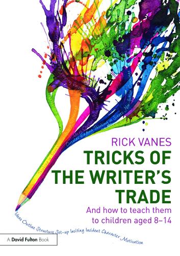Бумажная книга «Tricks of the Writer's Trade: And how to teach them to children aged 8-14», автор Рик Ванес - фото №1