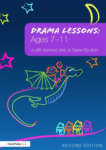 Паперова книга «Drama Lessons: Ages 7-11», авторів Джо Бартер-Болтон, Джудіт Акройд - фото №1