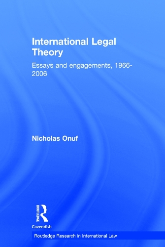 Бумажная книга «International Legal Theory: Essays and engagements, 1966-2006», автор Николас Онуф - фото №1