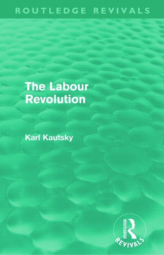 Паперова книга «The Labour Revolution (Routledge Revivals)», автор Карл Каутський - фото №1