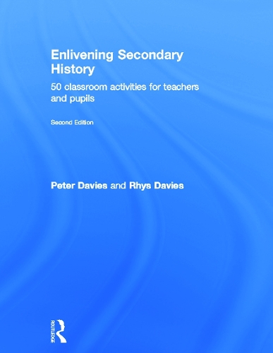 Паперова книга «Enlivening Secondary History: 50 Classroom Activities for Teachers and Pupils», авторів Пітер Дейвіс, Рис Девіс - фото №1