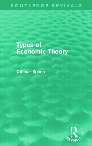 Бумажная книга «Types of Economic Theory», автор Отмар Спанн - фото №1