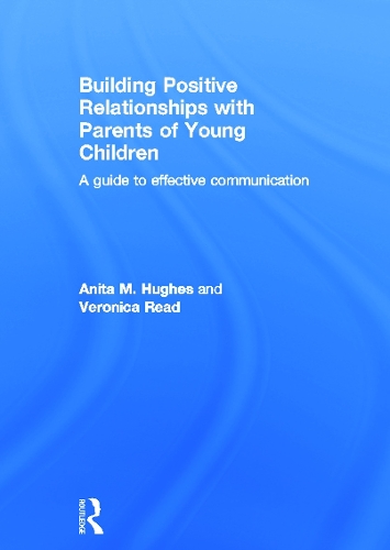 Бумажная книга «Building Positive Relationships with Parents of Young Children: A guide to effective communication», автор Вероника Рид - фото №1