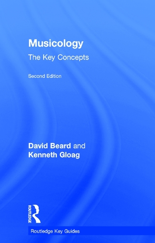 Бумажная книга «Musicology: The Key Concepts», авторов Дэвид Бирд, Кеннет Глоуг - фото №1