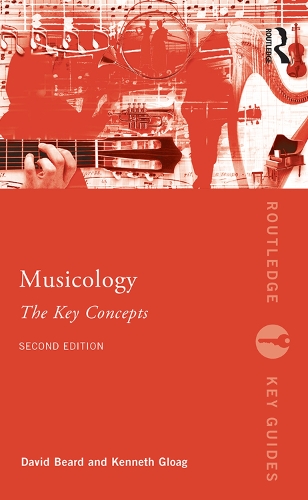 Бумажная книга «Musicology: The Key Concepts», авторов Дэвид Бирд, Кеннет Глоуг - фото №1
