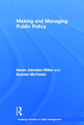 Бумажная книга «Making and Managing Public Policy», авторов Дункан Мактавиш, Карен Джонстон Миллер - фото №1