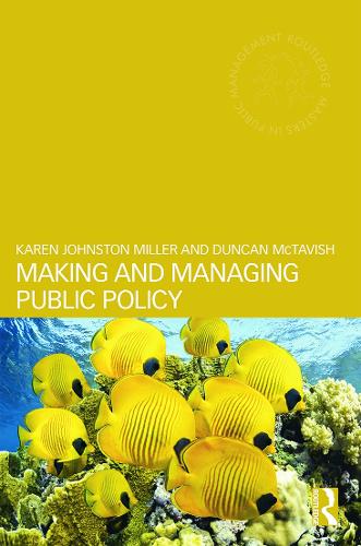 Паперова книга «Making and Managing Public Policy», авторів Дункан МакТевіш, Карен Джонстон Міллер - фото №1