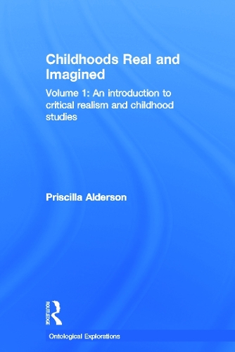 Бумажная книга «Childhoods Real and Imagined: Volume 1: An introduction to critical realism and childhood studies», автор Присцилла Олдерсон - фото №1