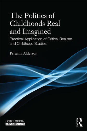 Бумажная книга «Childhoods Real and Imagined: Volume 1: An introduction to critical realism and childhood studies», автор Присцилла Олдерсон - фото №1
