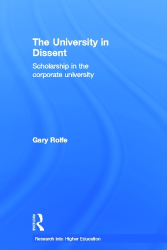 Бумажная книга «The University in Dissent: Scholarship in the corporate university», автор Гэри Ролф - фото №1