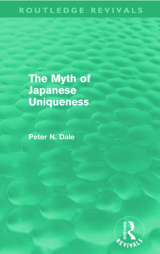 Бумажная книга «Myth of Japanese Uniqueness (Routledge Revivals)», автор Питер Дейл - фото №1