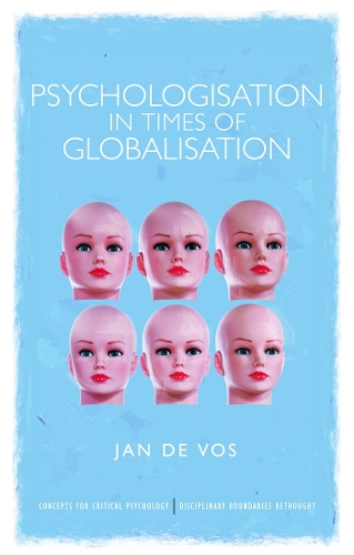 Бумажная книга «Psychologisation in Times of Globalisation», автор Ян де Вос - фото №1