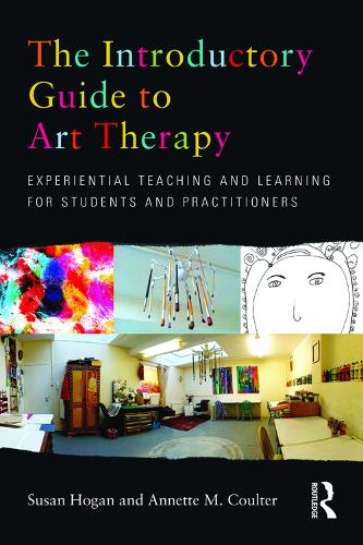 Бумажная книга «The Introductory Guide to Art Therapy: Experiential teaching and learning for students and practitioners», авторов Аннет М. Коултер, Сьюзан Хоган - фото №1