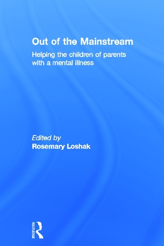 Бумажная книга «Out of the Mainstream: Helping the children of parents with a mental illness» - фото №1