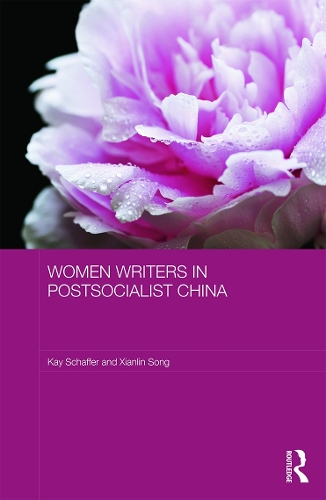 Бумажная книга «Women Writers in Postsocialist China», авторов Кей Шаффер, Сянлин Сонг - фото №1