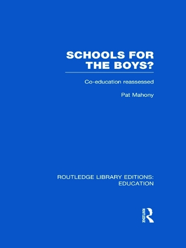 Бумажная книга «Schools for the Boys?: Co-education reassessed», автор Пэт Махони - фото №1