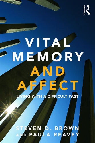 Паперова книга «Vital Memory and Affect: Living with a difficult past», авторів Пола Ріві, Стівен Браун - фото №1