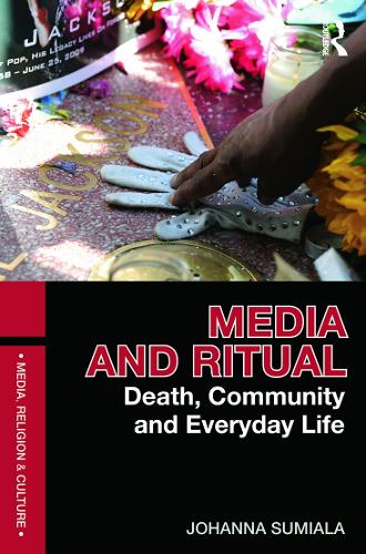 Бумажная книга «Media and Ritual: Death, Community and Everyday Life», автор Йоханна Сумиала - фото №1