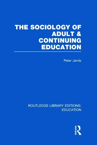 Бумажная книга «The Sociology of Adult & Continuing Education», автор Питер Джарвис - фото №1