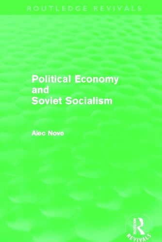Бумажная книга «Political Economy and Soviet Socialism (Routledge Revivals)», автор Алек Нове - фото №1