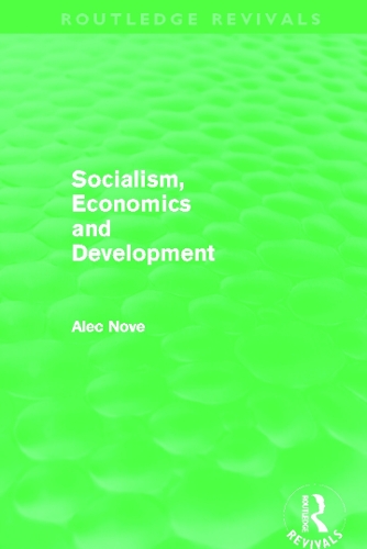 Бумажная книга «Socialism, Economics and Development (Routledge Revivals)», автор Алек Нове - фото №1