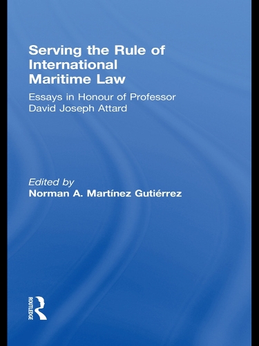 Бумажная книга «Serving the Rule of International Maritime Law: Essays in Honour of Professor David Joseph Attard» - фото №1