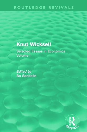 Бумажная книга «Knut Wicksell: Selected Essays in Economics, Volume 1», автор Бо Санделин - фото №1