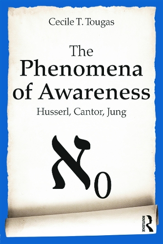Паперова книга «The Phenomena of Awareness: Husserl, Cantor, Jung», автор Сесіль Тугас - фото №1