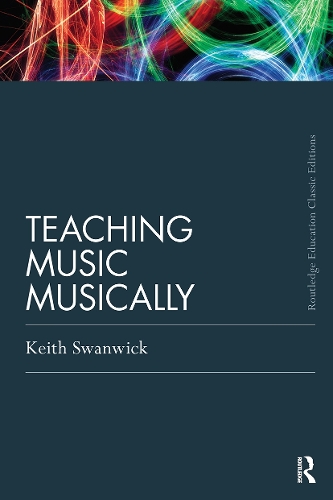 Бумажная книга «Teaching Music Musically (Classic Edition)», автор Кит Суонвик - фото №1