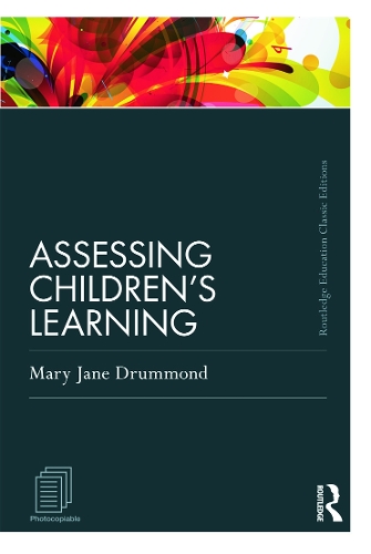 Бумажная книга «Assessing Children's Learning (Classic Edition)», автор Мэри Джейн Драммонд - фото №1