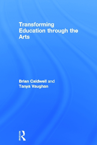 Паперова книга «Transforming Education through the Arts», авторів Брайан Колдуелл, Таня Вон - фото №1