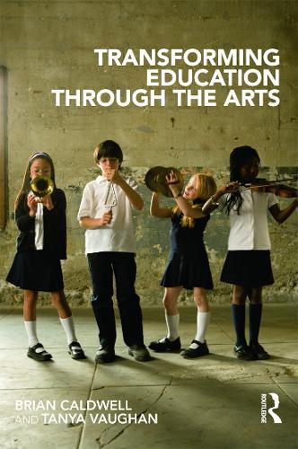 Бумажная книга «Transforming Education through the Arts», авторов Брайан Колдуэлл, Таня Вон - фото №1