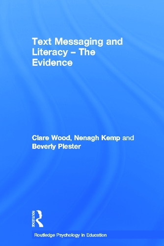 Паперова книга «Text Messaging and Literacy - The Evidence», авторів Беверлі Плестер, Клер Вуд, Ненаг Кемп - фото №1